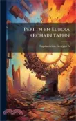 【三民網路書店】Peri tn en Euboia archain taphn 作者：Papabasileiou Georgios A