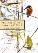 【三民網路書店】You and I and Someone Else 作者：Anna Schachner
