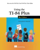 【天瓏網路書店】Using the Ti-84 Plus: Also Covers the Ti-84 Plus Ce and Ti-84 Plus C Silver Edition