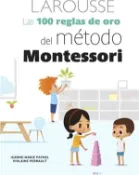 【三民網路書店】Las 100 Reglas de Oro del Método Montessori 作者：Jeanne-Marie Paynel