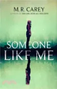 【三民網路書店】Someone Like Me 作者：M. R. Carey