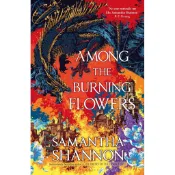 #3 Among the Burning Flowers (The Roots of Chaos)/Samantha Shannon【禮筑外文書店】