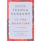In the Meantime: Finding Yourself and the Love You Want