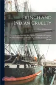 【三民網路書店】French And Indian Cruelty: Exemplified In The Life, And Various Vicissitudes Of Fortune, Of Peter Williamson: Containing, A Particular Account Of 作者：Peter Williamson