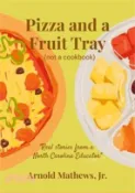 【三民網路書店】Pizza and a Fruit Tray: (Not a Cookbook) 作者：Arnold Mathews