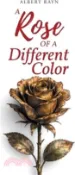 【三民網路書店】A Rose of a Different Color 作者：Albert Rayn