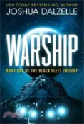 【三民網路書店】Warship (Black Fleet Saga, Book 1) 作者：Joshua Dalzelle