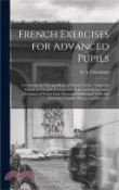 【三民網路書店】French Exercises for Advanced Pupils: Containing the Principal Rules of French Syntax, Numerous French and English Exercises On Rules and Idioms, and 作者：C. A. Chardenal