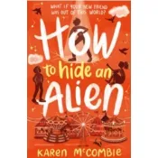 How To Be A Human #2: How To Hide An Alien/Karen Mccombie How To Be a Human 【三民網路書店】