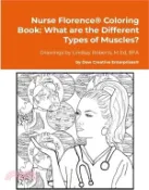 【三民網路書店】Nurse Florence(R) Coloring Book: What are the Different Types of Muscles? 作者：Michael Dow