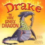 【三民網路書店】Drake the Very Lonely Dragon: A Picture Book About Being Different for Kids Ages 4-8 作者：Lee Porter