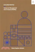 【三民網路書店】Scaling People: Tactics for Management and Company Building 作者：Claire Hughes Johnson
