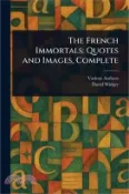 【三民網路書店】The French Immortals: Quotes and Images, Complete 作者：Various