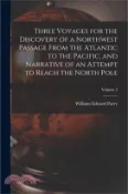 【三民網路書店】Three Voyages for the Discovery of a Northwest Passage from the Atlantic to the Pacific, and Narrative of an Attempt to Reach the North Pole; Volume 2 作者：William Edward Parry
