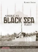 【三民網路書店】America's Black Sea Fleet ─ The U.S. Navy Amidst War and Revolution, 1919-1923 作者：Robert Shenk