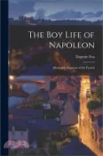 【三民網路書店】The Boy Life of Napoleon: Afterwards Emperor of the French 作者：Eugenie Foa