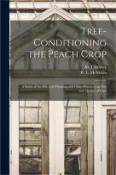 【三民網路書店】Tree-conditioning the Peach Crop: a Study of the Effect of Thinning and Other Practices on Size and Quality of Fruit