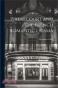 【三民網路書店】Pixerécourt and the French Romantic Drama 作者：Alexander Lacey