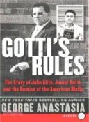 【三民網路書店】Gotti's Rules ─ The Story of John Alite, Junior Gotti, and the Demise of the American Mafia 作者：George Anastasia