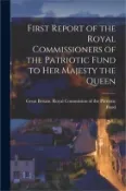 【三民網路書店】First Report of the Royal Commissioners of the Patriotic Fund to Her Majesty the Queen [microform]