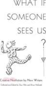 【三民網路書店】What If Someone Sees Us: Creative Nonfiction by New Writers 作者：Divya Maharajh