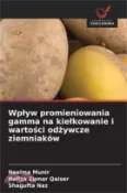 【三民網路書店】Wplyw promieniowania gamma na kielkowanie i wartości odżywcze ziemniaków 作者：Neelma Munir