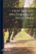 【三民網路書店】Fruit-blights and Diseases of Fruit-trees; Interim Report 作者：T. Kirk