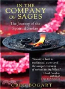 【三民網路書店】In the Company of Sages ─ The Journey of the Spiritual Seeker 作者：Greg Bogart