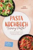 Kobo Pasta Kochbuch: Yummy Pasta! Die leckersten Rezepte für jeden Geschmack und Anlass – s...