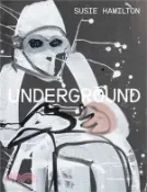【三民網路書店】Susie Hamilton: Underground 作者：Susie Hamilton
