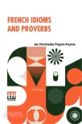 【三民網路書店】French Idioms And Proverbs: A Companion To Deshumbert s Dictionary Of Difficulties 作者：de Vinchel S Payen-Payne