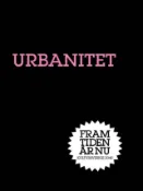 Kobo Urbanitet : Den nya staden