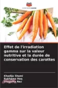 【三民網路書店】Effet de l'irradiation gamma sur la valeur nutritive et la durée de conservation des carottes 作者：Khadija Shami