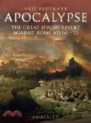 【三民網路書店】Apocalypse—The Great Jewish Revolt Against Rome AD 66-73 作者：Neil Faulkner