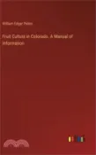 【三民網路書店】Fruit Culture in Colorado. A Manual of Information 作者：William Edgar Pabor