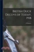 【三民網路書店】British Duck Decoys of Today, 1918 作者：J. Whitaker