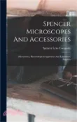 【三民網路書店】Spencer Microscopes And Accessories: Microtomes, Bacteriological Apparatus And Laboratory Supplies 作者：Spencer Lens Company