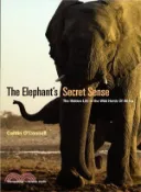 【三民網路書店】The Elephant's Secret Sense ─ The Hidden Life of the Wild Herds of Africa 作者：Caitlin O'Connell