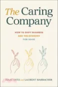 【三民網路書店】The Caring Company: How to Shift Business and the Economy for Good 作者：Isaac Getz