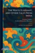 【三民網路書店】The White Elephant, and Other Tales From India 作者：Georgene Faulkner