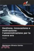 【三民網路書店】Gestione, innovazione e motivazione: l'amministrazione per la nuova era 作者：Masterson Oliveira Galrão