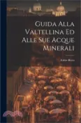 【三民網路書店】Guida Alla Valtellina Ed Alle Sue Acque Minerali 作者：Fabio Besta