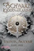 【三民網路書店】Schwarz lodern die Flammen 1: Valentis Akademie - Der Auftakt der spannenden YA-Portal Fantasy Reihe 作者：Rahel Abebe