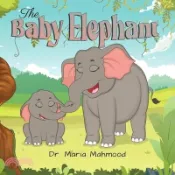【三民網路書店】The Baby Elephant 作者：Maria Mahmood