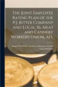 【三民網路書店】The Joint Employee Rating Plan of the P.J. Ritter Company and Local 56, Meat and Cannery Workers Union, AFL