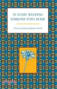 【三民網路書店】At Every Wedding Someone Stays Home ― Poems 作者：Dannye Romine Powell