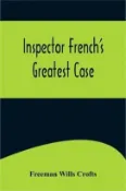 【三民網路書店】Inspector French's Greatest Case 作者：Freeman Wills Crofts