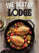 【三民網路書店】The Best of Lodge ― Our 125+ Most Loved Recipes 作者：Lodge Company (COR)