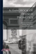 【三民網路書店】A Handbook of French Phonetics 作者：Ernest Hatch Wilkins