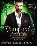 【三民網路書店】Vampire's Promise: Large Print Edition, A Steamy Paranormal Urban Fantasy Romance 作者：Stephanie Flynn